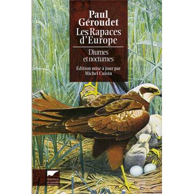 <i>P. Géroudet</i><br>Les rapaces d'Europe,<br>diurnes et nocturnes