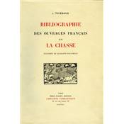 <i>J. Thibaud</i><br>Bibliographie des ouvrages franais sur la chasse