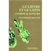 <i>F. Roland</i><br>Le livre et le lapin.<br>Cuisine & saveurs