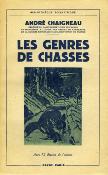 <i>A. Chaigneau</i><br>Les genres de chasses<br>et reprises de gibier