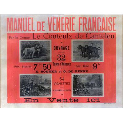 <i>Comte Le Couteulx de Canteleu</i><br>Affiche pour le<i> Manuel de vénerie française</i>