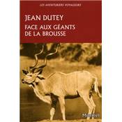 <i>J. Dutey</i><br>Face aux gants de la brousse
