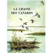 <i>C. Rocher</i><br>La chasse des canards.<br>Avec le carnet de chasse de René Dupeyron