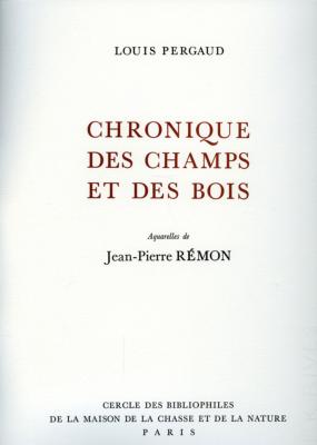 <i>L. Pergaud</i><br>Chronique des champs et des bois