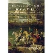 <i>P. Dulac</i><br>D'Yauville, commandant de la vnerie de Louis XV.<br>Une vie au service du roi