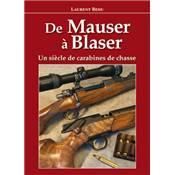 <i>L. Bedu</i><br>De Mauser  Blaser.<br>Un sicle de carabines de chasse