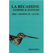 <i>E. Choppin de Janvry</i><br>La bcassine.<br>Cuisine et saveurs