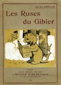 <i>J. des Airelles</i><br>Les ruses du gibier<br>pour échapper aux chasseurs et aux chiens