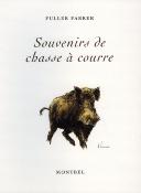 <i>Fuller Farrer</i><br>Souvenirs de chasse à courre