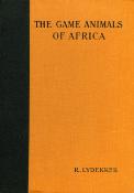 <i>R. Lydekker</i><br>The game animals of Africa