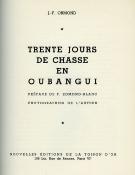 <i>J.-F. Ormond</i><br>Trente jours de chasse<br>en Oubangui