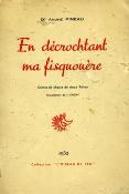 <i>A. Pineau</i><br>En décrochtant ma fisquouère.<br>Contes de chasse du vieux Poitou