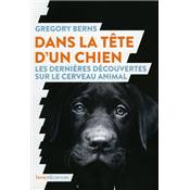 <i>G. Berns</i><br>Dans la tête d'un chien.<br>Les dernières découvertes sur le cerveau animal