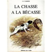 <i>J.-J. Carrier</i><br>La chasse  la bcasse