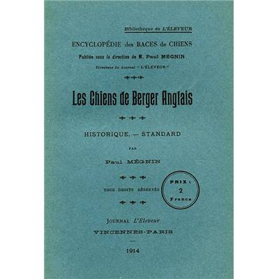 <i>P. Mégnin</i><br>Les chiens de berger anglais.<br>Historique. Standard