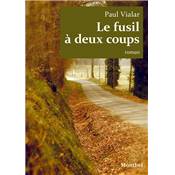 <i>P. Vialar</i><br>Le fusil  deux coups