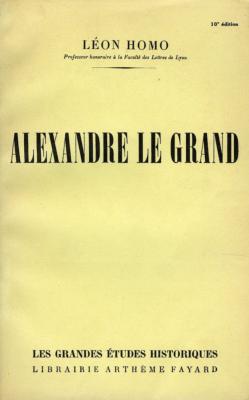 <i>L. Homo</i><br>Alexandre le Grand
