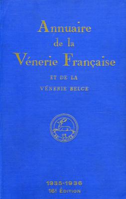 <i>H. Pairault</i><br>Annuaire de la vénerie française...<br>1935-1936.<br>Seizième édition