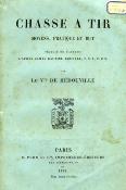 <i>Vicomte de Hédouville</i><br>Chasse à tir.<br>Moyens, pratique et but