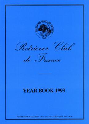 Retriever club de France.<br>Year book 1993.<br>Year book 1998.<br>Annuaire 1996.