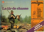 <i>J. Siméon</i><br>Le tir de chasse