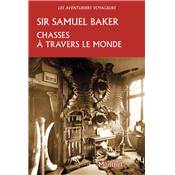 <i>S. Baker</i><br>Chasses  travers le monde