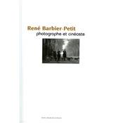 <i>B. Ottinger</i><br>René Barbier-Petit,<br>photographe et cinéaste