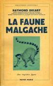 <i>R. Decary</i><br>La faune malgache