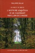 <i>P. Dulac</i><br>En forêt de Dreux,<br>l'histoire singulière d'un charmant<br>pavillon de chasse