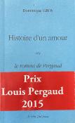 <i>D. Gros</i><br>Histoire d'un amour<br>ou Le roman de Pergaud