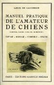 <i>L. de Lajarrige</i><br>Manuel pratique de l'amateur de chiens...