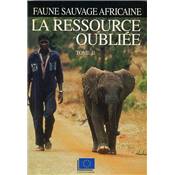<i>P. Chardonnet</i><br>Faune sauvage africaine,<br>la ressource oubliée