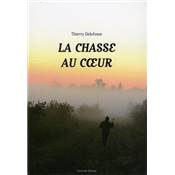 <i>T. Delefosse</i><br>La chasse au cœur