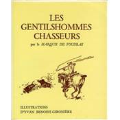 <i>Marquis de Foudras</i><br>Les gentilshommes chasseurs