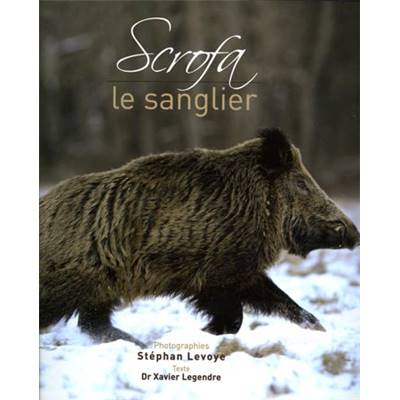 <i>S. Levoye</i><br>Scrofa le sanglier