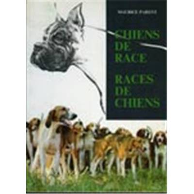 <i>M. Parent</i><br>Chiens de race, races de chiens