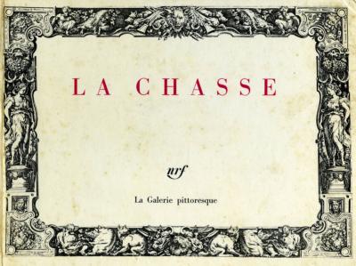 <i>P.-L. Duchartre</i><br>La chasse