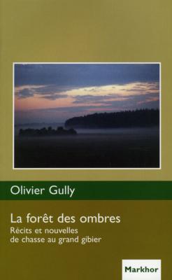 <i>O. Gully</i><br>La forêt des ombres
