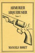 <i>A. O. Paulin-Desormeaux</i><br>Nouveau manuel complet de l'armurier,<br>du fourbisseur et de l'arquebusier