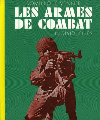 <i>D. Venner</i><br>Les armes de combat individuelles.<br>Le livre des armes III