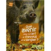 <i>R. Fichant</i><br>Quel avenir pour le cerf, le chevreuil et le sanglier ?