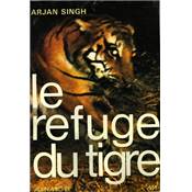 <i>A. Singh</i><br>Le refuge du tigre