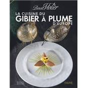 <i>B. Violier</i><br>La cuisine du gibier  plume d'Europe<br>dans l'art de la chasse