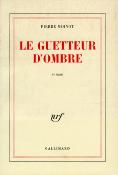 <i>P. Moinot</i><br>Le guetteur d'ombre