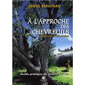 <i>E. Benstead</i><br>À l'approche des chevreuils.<br>Mémoires d'un archer.<br>Guide pratique de chasse à l'arc