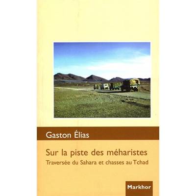 <i>G. Élias</i><br>Sur la piste des méharistes