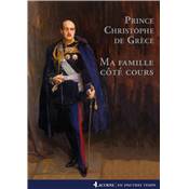 <i>Prince C. de Grèce</i><br>Ma famille côté cours