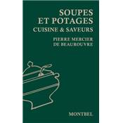 <i>P. Mercier de Beaurouvre</i><br>Soupes et potages.<br>Cuisine & saveurs
