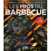 <i>S. Raichlen</i><br>Les pros du barbecue