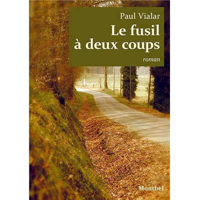 <i>P. Vialar</i><br>Le fusil à deux coups